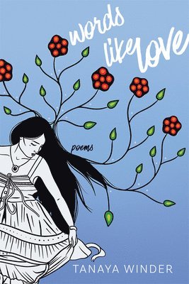 Tanaya Winder - Words Like Love, Häftad