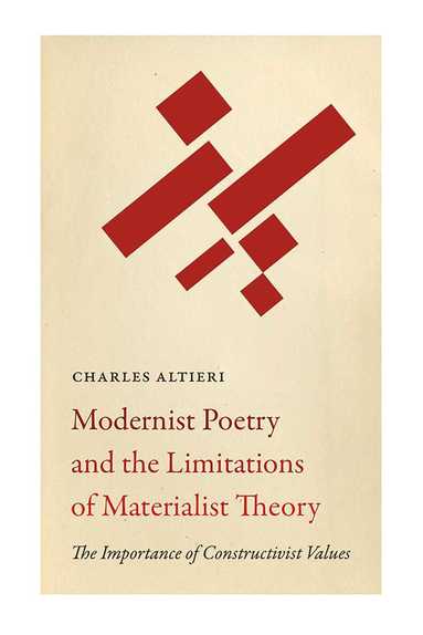 Charles Altieri - Modernist Poetry and the Limitations of Materialist Theory, Inbunden