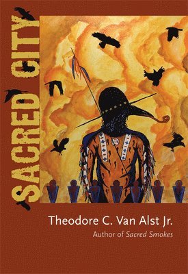 Theodore C. Van Alst, Theodore C. Van Alst, Theodore C van Alst - Sacred City, Häftad