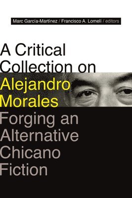 A Critical Collection on Alejandro Morales 1