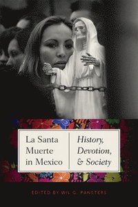 bokomslag La Santa Muerte in Mexico