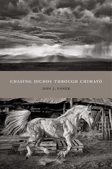 Don J. Usner - Chasing Dichos Through Chimayó, Häftad