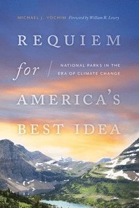 bokomslag Requiem for America's Best Idea