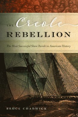 The Creole Rebellion 1