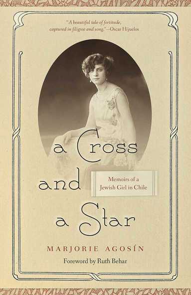 Marjorie Agosín, Celeste Kostopulos-Cooperman - Cross and a Star, Häftad