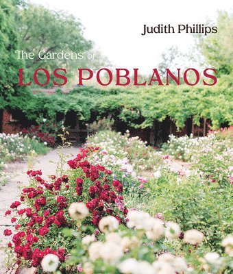 The Gardens of Los Poblanos 1