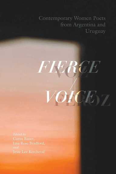 Jesse Lee Kercheval, Curtis Bauer, Lisa Rose Bradford - Fierce Voice / Voz Feroz, Häftad