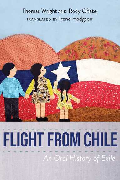 Thomas Wright, Rody Oñate, Hodgson Irene - Flight from Chile, Häftad