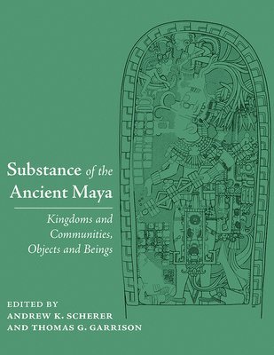 Substance of the Ancient Maya 1