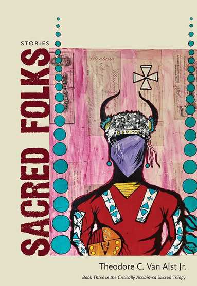 Theodore C. Van Alst - Sacred Folks, Häftad