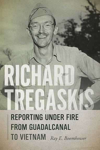 Ray E. Boomhower - Richard Tregaskis, Häftad