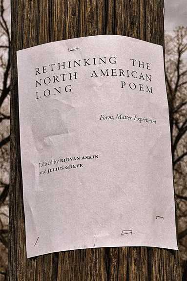 Ridvan Askin, Ridvan Askin, Julius Greve - Rethinking the North American Long Poem, Häftad