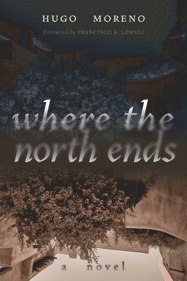 bokomslag Where the North Ends