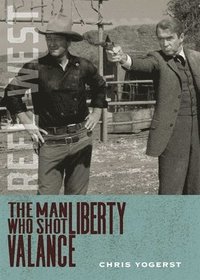 bokomslag The Man Who Shot Liberty Valance