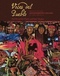 bokomslag Voces del Pueblo: Artists of the Levantamiento Chicano in New Mexico