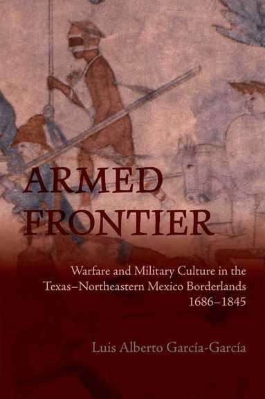 Luis Alberto García-García - Armed Frontier, Häftad