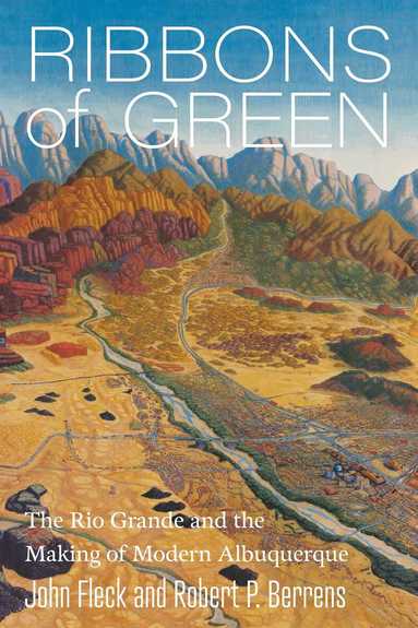 John Fleck, Robert P. Berrens - Ribbons of Green, Häftad