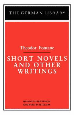 bokomslag Short Novels and Other Writings: Theodor Fontane