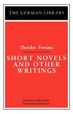 bokomslag Short Novels and Other Writings: Theodor Fontane