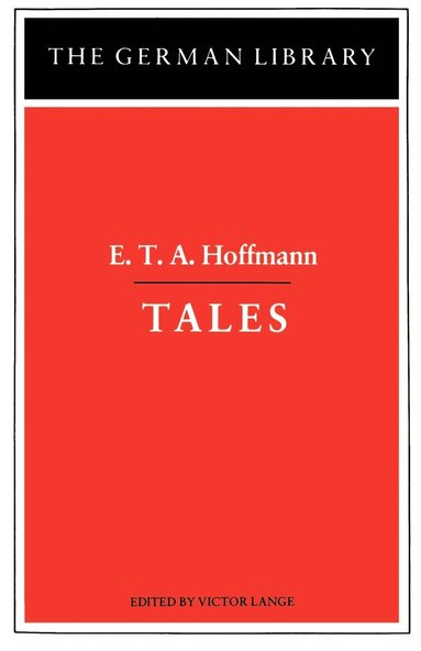 bokomslag Tales: E.T.A. Hoffmann