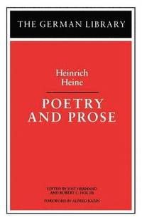 bokomslag Poetry and Prose: Heinrich Heine