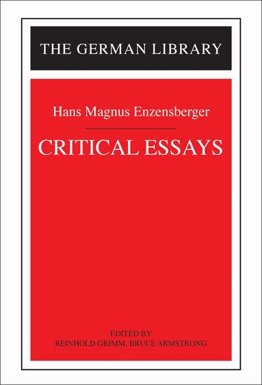 Reinhold Grimm, Bruce Armstrong - Critical Essays: Hans Magnus Enzensberger, Häftad