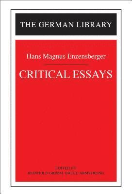 Critical Essays: Hans Magnus Enzensberger 1