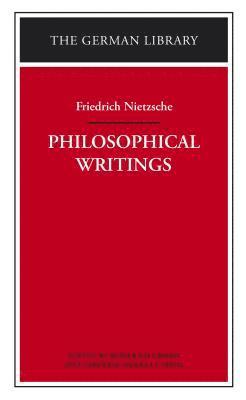 Friedrich Wilhelm Nietzsche, Caroline Molina y. Vedia, Reinhold Grimm, Caroline Molina Y Vedia - Philosophical Writings: Friedrich Nietzsche, Häftad