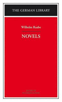 bokomslag Novels: Wilhelm Raabe