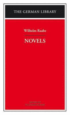 bokomslag Novels: Wilhelm Raabe