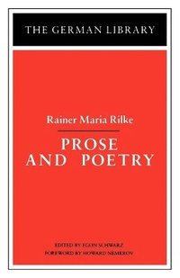 bokomslag Prose and Poetry: Rainer Maria Rilke