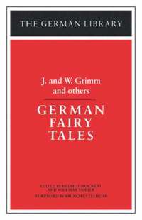 bokomslag German Fairy Tales: J. and W. Grimm and others