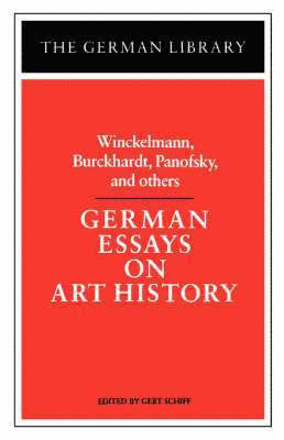 German Essays on Art History: Winckelmann, Burckhardt, Panofsky, and others 1