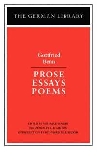 bokomslag Prose Essays Poems: Gottfried Benn