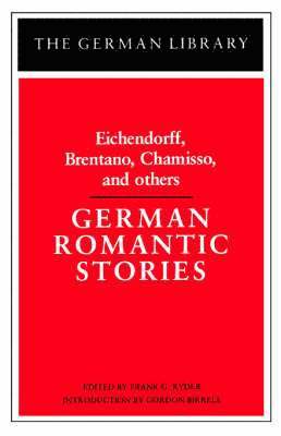 German Romantic Stories: Eichendorff, Brentano, Chamisso, and others 1