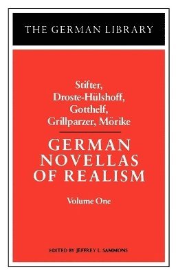 bokomslag German Novellas of Realism: Stifter, Droste-Hulshoff, Gotthelf, Grillparzer, Morike