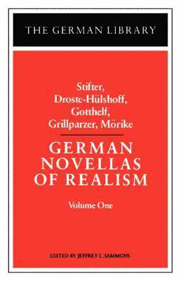 German Novellas of Realism: Stifter, Droste-Hulshoff, Gotthelf, Grillparzer, Morike