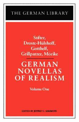 German Novellas of Realism: Stifter, Droste-Hulshoff, Gotthelf, Grillparzer, Morike 1