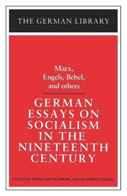 bokomslag German Essays on Socialism in the Nineteenth Century: Marx, Engels, Bebel, and others