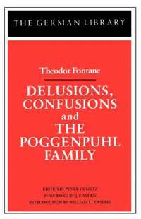 bokomslag Delusions, Confusions, and the Poggenpuhl Family: Theodor Fontane