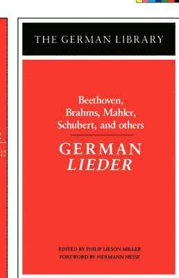 Philip Lieson Miller, Mahler, Philip Lieson Miller - German Lieder: Beethoven, Brahms, Mahler, Schubert, and others, Häftad