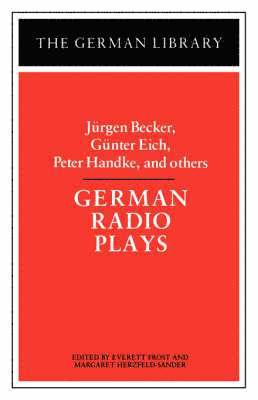 German Radio Plays: Jurgen Becker, Gunter Eich, Peter Handke, and others 1