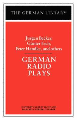 German Radio Plays: Jurgen Becker, Gunter Eich, Peter Handke, and others