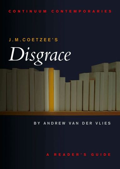 Andrew van der Vlies - J.M. Coetzee's Disgrace, Häftad