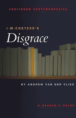 bokomslag J.M. Coetzee's Disgrace