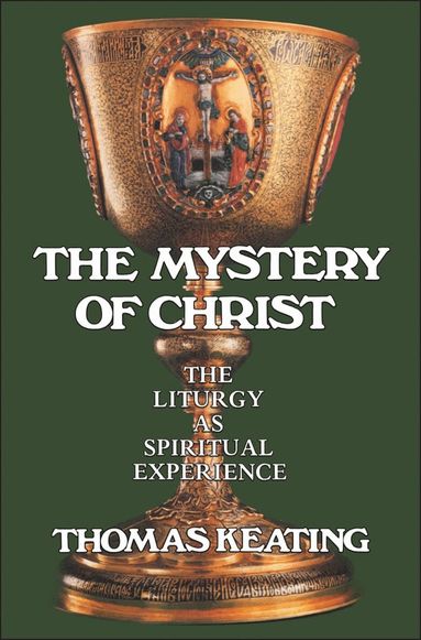 Thomas Keating - Mystery of Christ, Häftad