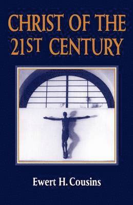 bokomslag Christ of the 21st Century