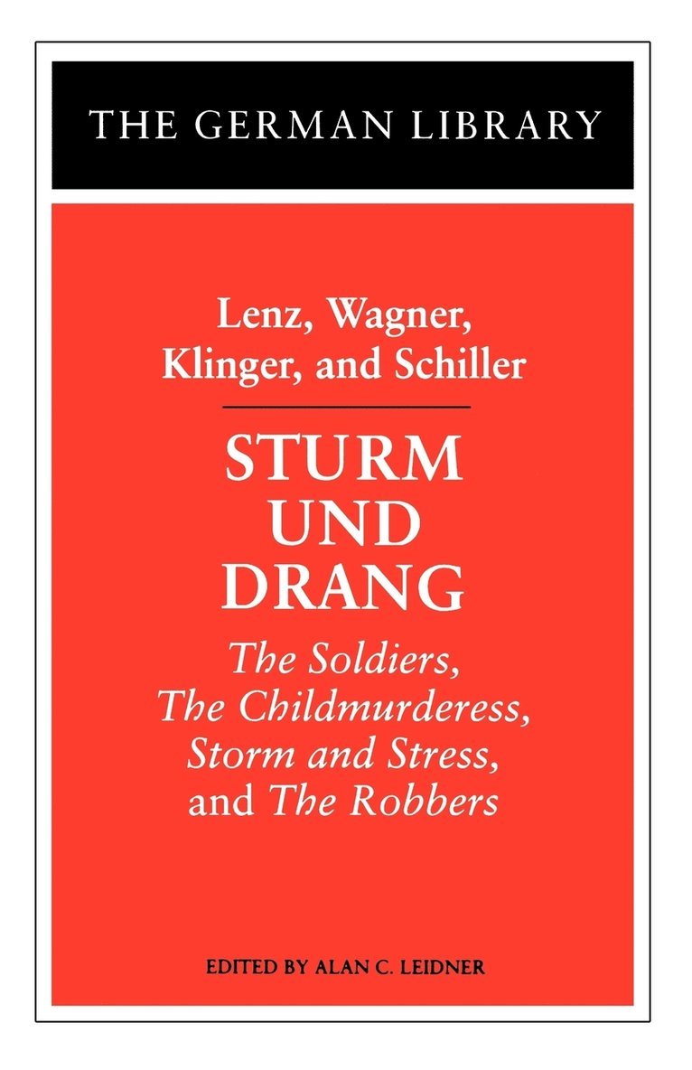 Sturm und Drang: Lenz, Wagner, Klinger, and Schiller 1