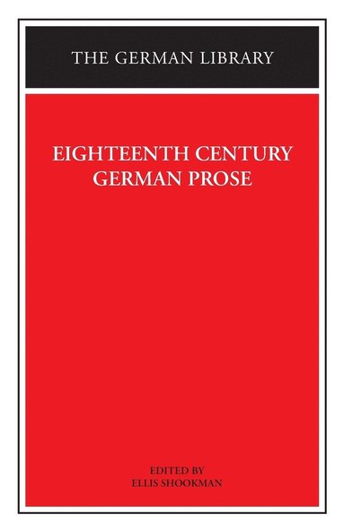 bokomslag Eighteenth Century German Prose: Heinse, La Roche, Wieland, and others
