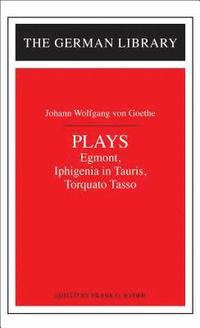 bokomslag Plays: Johann Wolfgang von Goethe